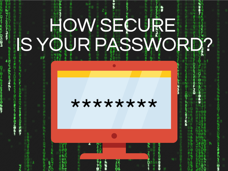 How secure is your password?